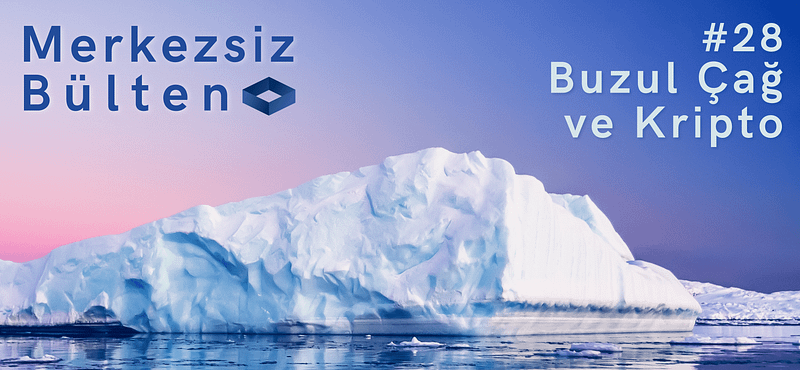 Decentralized Bulletin: The Ice Age and Crypto